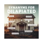 Synonyms for Dilapidated