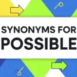 Synonyms for Possible