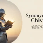 Synonyms of Chivalry