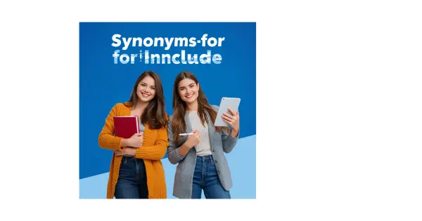 Synonyms for Include