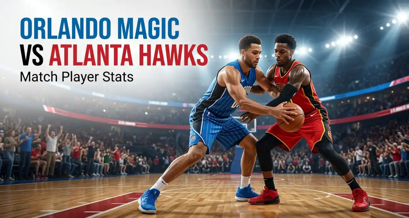orlando magic vs atlanta hawks match player stats